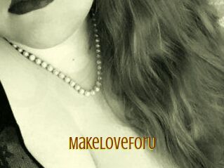 MakeLoveForU