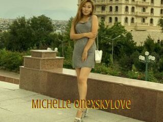 Michelle_onexskylove