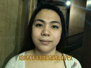 XBigCockBananaLovex